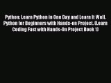 Read Python: Learn Python in One Day and Learn It Well. Python for Beginners with Hands-on