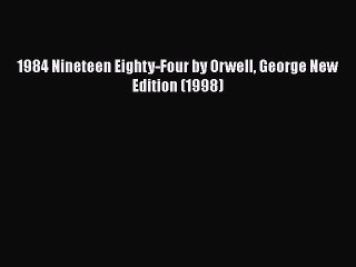 [PDF] 1984 Nineteen Eighty-Four by Orwell George New Edition (1998) [Read] Online