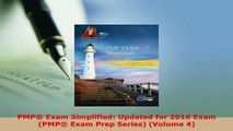 Download  PMP Exam Simplified Updated for 2016 Exam PMP Exam Prep Series Volume 4 Free Books