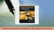Download  Global Enterprise Transitions Managing the Process Ebook Free