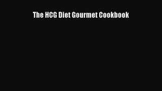 Read The HCG Diet Gourmet Cookbook Ebook Free