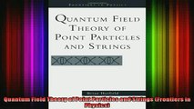 READ book  Quantum Field Theory of Point Particles and Strings Frontiers in Physics  FREE BOOOK ONLINE