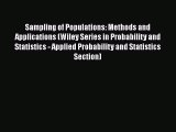 Book Sampling of Populations: Methods and Applications (Wiley Series in Probability and Statistics