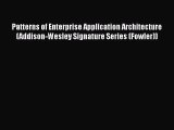 Read Patterns of Enterprise Application Architecture (Addison-Wesley Signature Series (Fowler))