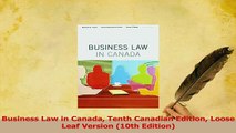 Download  Business Law in Canada Tenth Canadian Edition Loose Leaf Version 10th Edition PDF Free