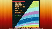 READ THE NEW BOOK   Finite Element Modeling for Stress Analysis  DOWNLOAD ONLINE