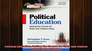 READ book  Political Education Setting the Course for State and Federal Policy Second Edition Full EBook