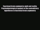 [PDF] Functional brain asymmetry: myth and reality: Psychophysiological analysis of the contradictory
