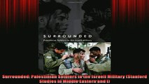 READ PDF DOWNLOAD   Surrounded Palestinian Soldiers in the Israeli Military Stanford Studies in Middle  FREE BOOOK ONLINE