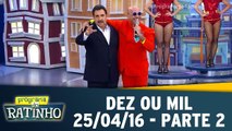 Programa de Segunda - 25.04.16 - Parte 2