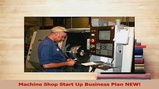 Read  Machine Shop Start Up Business Plan NEW Ebook Free