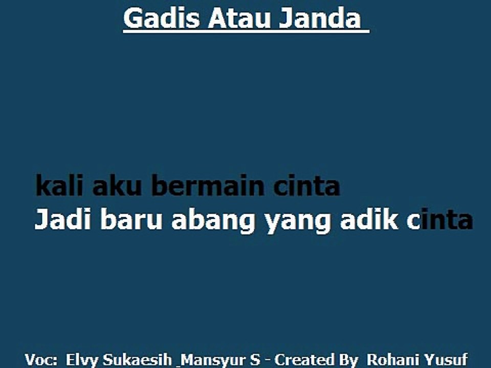 Gadis Atau Janda - voc Elvy Sukaesih & Mansyur S.avi Dangdut karaoke Home No VOCAL.