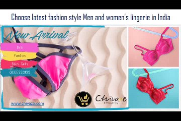 Choose latest fashion style Men and women’s lingerie in India