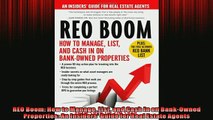 READ book  REO Boom How to Manage List and Cash in on BankOwned Properties An Insiders Guide for  FREE BOOOK ONLINE