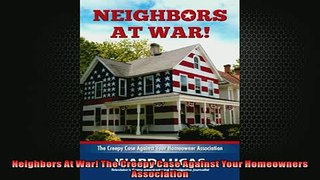 EBOOK ONLINE  Neighbors At War The Creepy Case Against Your Homeowners Association READ ONLINE