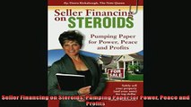 Free PDF Downlaod  Seller Financing on Steroids Pumping Paper for Power Peace and Profits READ ONLINE