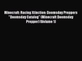 PDF Minecraft: Racing Xtinction: Doomsday Preppers Doomsday Catalog (Minecraft Doomsday Prepper)