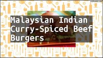 Recipe Malaysian Indian Curry-Spiced Beef Burgers