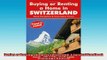 FREE DOWNLOAD  Buying or Renting a Home in Switzerland A Survival Handbook Buying a Home READ ONLINE