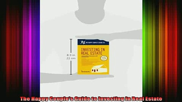 FREE DOWNLOAD The Happy Couples Guide to Investing in Real Estate BOOK ONLINE