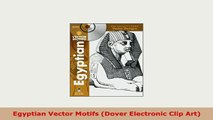Download  Egyptian Vector Motifs Dover Electronic Clip Art PDF Book Free