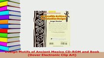 Download  Design Motifs of Ancient Mexico CDROM and Book Dover Electronic Clip Art Read Online