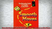 Free PDF Downlaod  Smooth Moves The Relocation Guide for Families on the Move  BOOK ONLINE