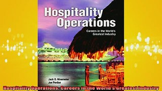 READ FREE Ebooks  Hospitality Operations Careers in the Worlds Greatest Industry Full EBook