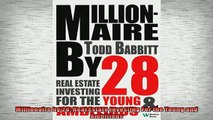 EBOOK ONLINE  Millionaire by 28 Real Estate Investing For the Young and Ambitious READ ONLINE