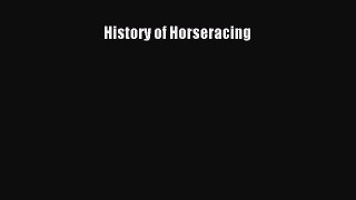 Read History of Horseracing Ebook Free