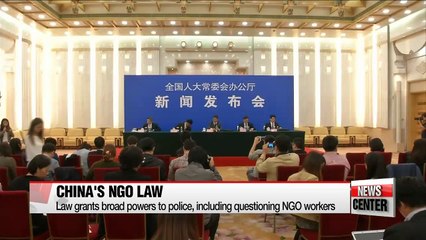 China cracks down on foreign NGOs with new law