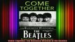 FREE EBOOK ONLINE  Come Together The Business Wisdom of the Beatles Free Online