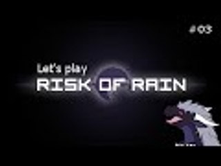 Risk of Rain #3 - Not So Solid Enforcer