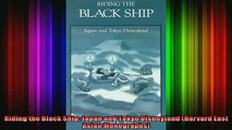 READ book  Riding the Black Ship Japan and Tokyo Disneyland Harvard East Asian Monographs Full EBook