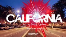 Mario Joy - California Lyric Video