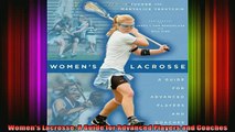 READ Ebooks FREE  Womens Lacrosse A Guide for Advanced Players and Coaches Full EBook