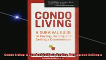 READ book  Condo Living A Survival Guide to Buying Owning and Selling a Condominium  FREE BOOOK ONLINE