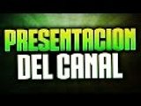 Presentación Del Canal