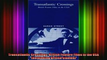 READ book  Transatlantic Crossings British Feature Films in the USA Rethinking British Cinema Full Free