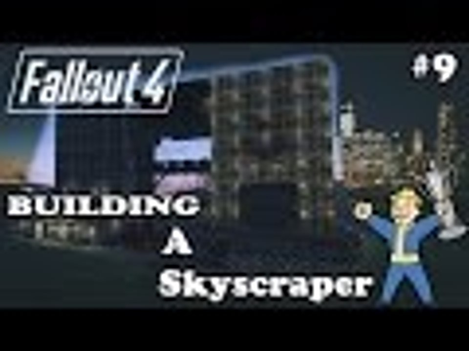 Fallout 4 - Building A Skyscraper - #9 - Adding More Freaking Lights