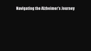 Read Navigating the Alzheimer's Journey Ebook Free