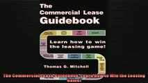 READ book  The Commercial Lease Guidebook Learn How to Win the Leasing Game  FREE BOOOK ONLINE