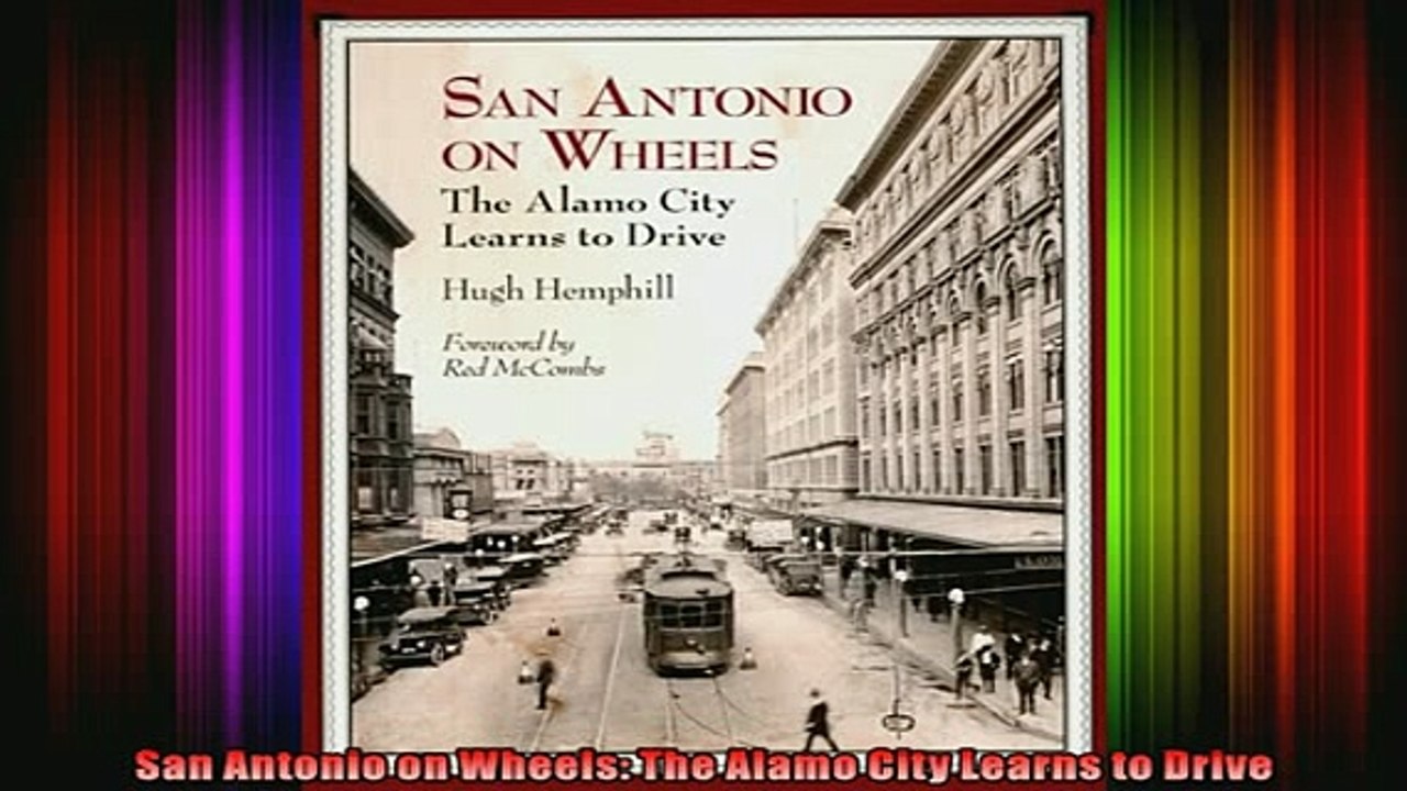 READ book  San Antonio on Wheels The Alamo City Learns to Drive Online Free