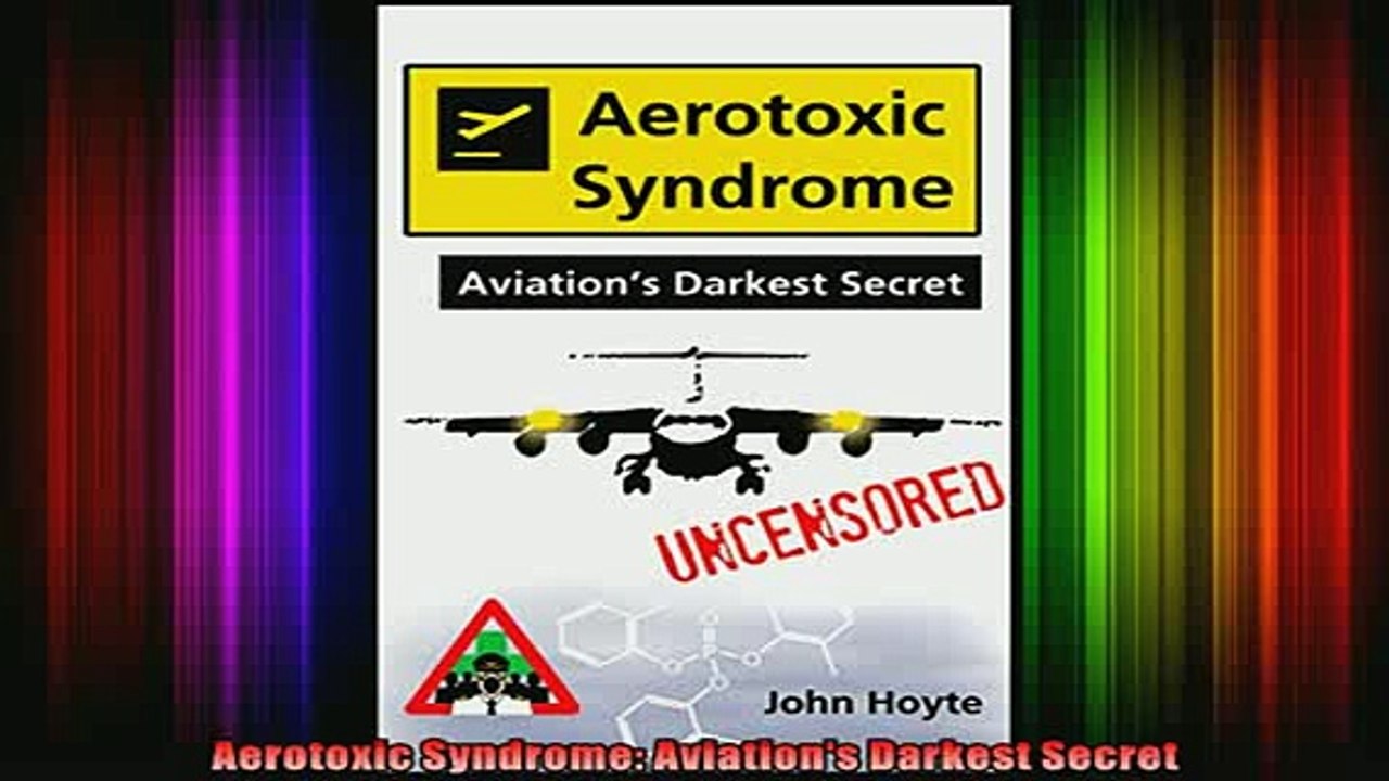 READ book  Aerotoxic Syndrome Aviations Darkest Secret Online Free