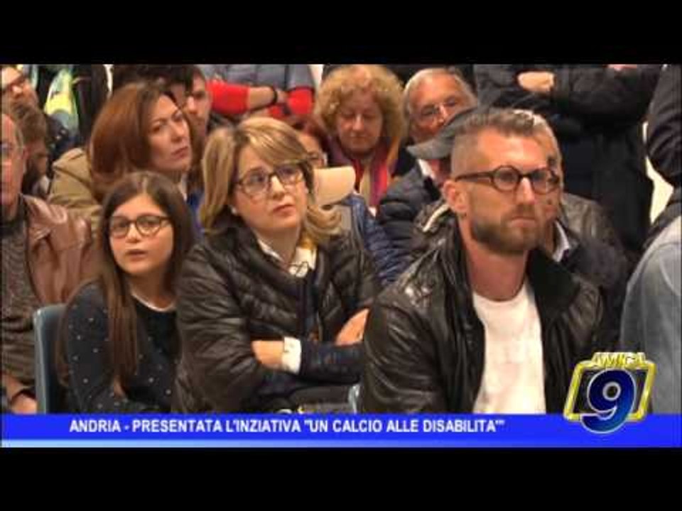 Andria |  Presentata l'iniziativa "Un calcio alla disabilità"