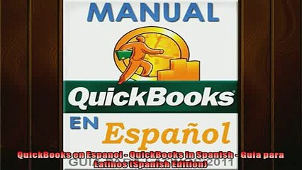 FREE DOWNLOAD  QuickBooks en Espanol  QuickBooks in Spanish  Guia para Latinos Spanish Edition  BOOK ONLINE