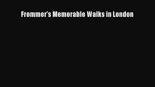 Read Frommer's Memorable Walks in London Ebook Free