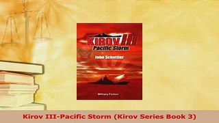 Download  Kirov IIIPacific Storm Kirov Series Book 3  EBook