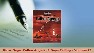 Download  Kirov Saga Fallen Angels 9 Days Falling  Volume II Free Books