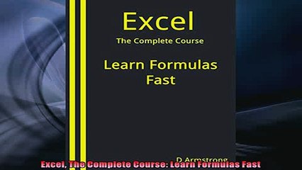 FREE DOWNLOAD  Excel The Complete Course Learn Formulas Fast  BOOK ONLINE